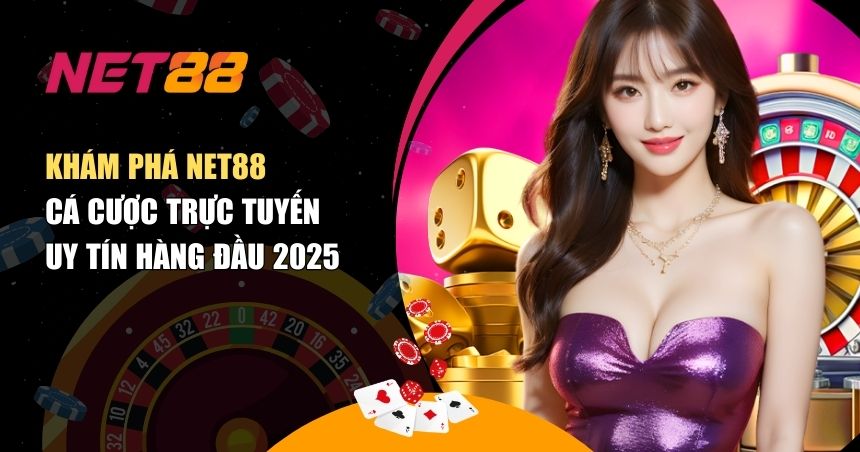 NET88 cá cược trực tuyến